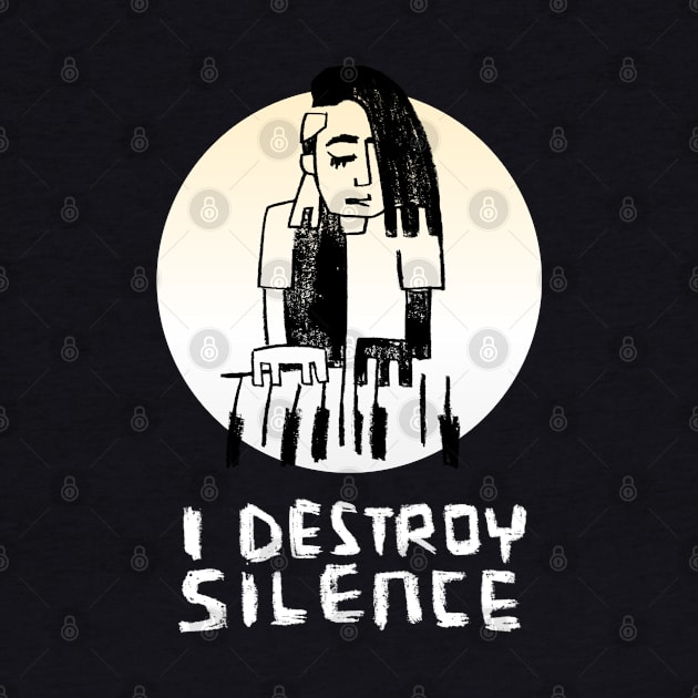 I Destroy Silence - Piano by badlydrawnbabe